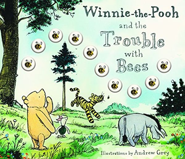 Cover Art for 9781405251303, Winnie-the-Pooh and the Trouble with Bees by Andrew Grey