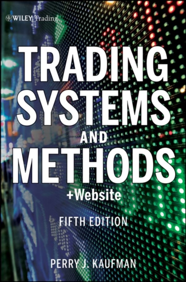 Cover Art for 9781118043561, Trading Systems and Methods by Perry J. Kaufman