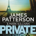 Cover Art for 9780099594468, Private Paris by James Patterson