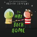 Cover Art for 9780007182329, The Way Back Home by Oliver Jeffers