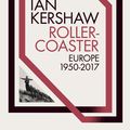 Cover Art for 9780241187173, Roller-Coaster by Ian Kershaw