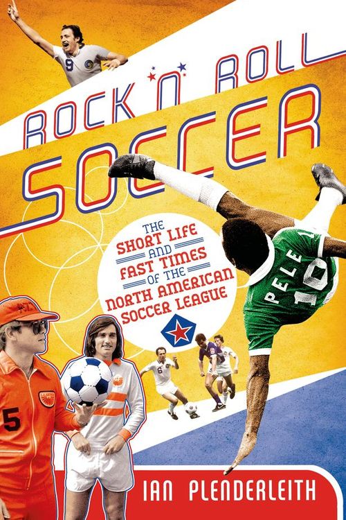 Cover Art for 9781466884007, Rock 'n' Roll Soccer by Ian Plenderleith