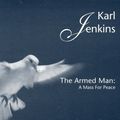 Cover Art for 9780851624686, The Armed Man: A Mass for Peace by Karl Jenkins