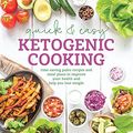 Cover Art for B01C69B4LQ, Quick & Easy Ketogenic Cooking: Meal Plans and Time Saving Paleo Recipes to Inspire Health a by Maria Emmerich