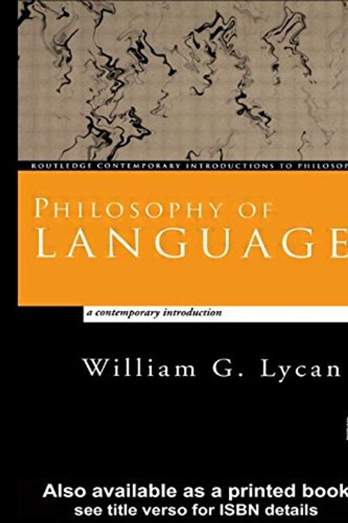 Cover Art for 9780415171168, Philosophy of Language: A Contemporary Introduction (Routledge Contemporary Introductions to Philosophy) by William G. Lycan