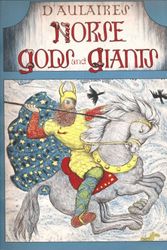 Cover Art for 9780385236928, D 'Aulaires' Norse Gods and Giants by Ingri D'Aulaire