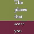 Cover Art for 9780007145744, The Places That Scare You by Chödrön, Pema