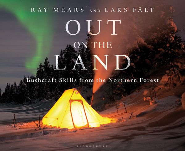 Cover Art for 9781472924988, Out on the Land: Survival Skills from the Northern Forest by Ray Mears