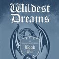Cover Art for 9780692577790, Wildest Dreams: Volume 1 (The Fantasyland Series) by Kristen Ashley