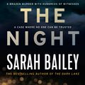 Cover Art for 9781760297480, Into the Night by Sarah Bailey