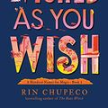 Cover Art for B07YZTPCMT, Wicked As You Wish (A Hundred Names for Magic Book 1) by Rin Chupeco