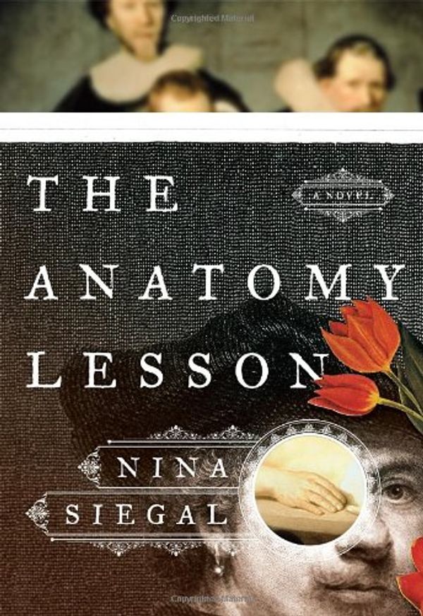 Cover Art for 9780385538367, The Anatomy Lesson by Nina Siegal