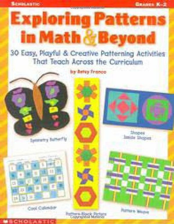 Cover Art for 9780590644051, Exploring Patterns in Math & Beyond by Unknown