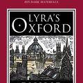 Cover Art for 9780857535573, Lyra's Oxford by Philip Pullman