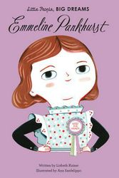 Cover Art for 9781786030207, Emmeline Pankhurst (Little People, Big Dreams) by Lisbeth Kaiser