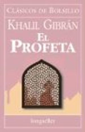 Cover Art for 9789507395024, El Profeta (Spanish Edition) by Kahlil Gibran, Gibran Jalil Gibran