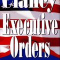 Cover Art for 9780399142185, Executive Orders by Tom Clancy