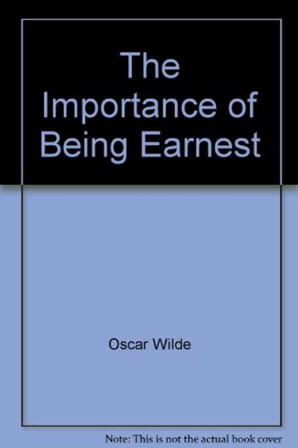 Cover Art for 9780871293398, The Importance of Being Earnest by Oscar Wilde