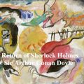 Cover Art for 9781455389896, The Return of Sherlock Holmes, Third of the Five Sherlock Holmes Short Story Collections by Sir Arthur Conan Doyle