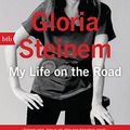 Cover Art for 9783442757039, My Life on the Road by Gloria Steinem