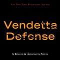 Cover Art for 9780061758348, The Vendetta Defense by Lisa Scottoline