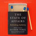 Cover Art for 9781538503782, The State of Affairs: Rethinking Infidelity by Esther Perel