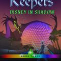 Cover Art for 9781368046275, Kingdom Keepers III: Disney in Shadow by Ridley Pearson