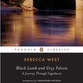 Cover Art for 9780670001507, Black Lamb and Grey Falcon: Volume II by Rebecca West
