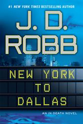 Cover Art for 9780425246894, New York to Dallas by J. D. Robb