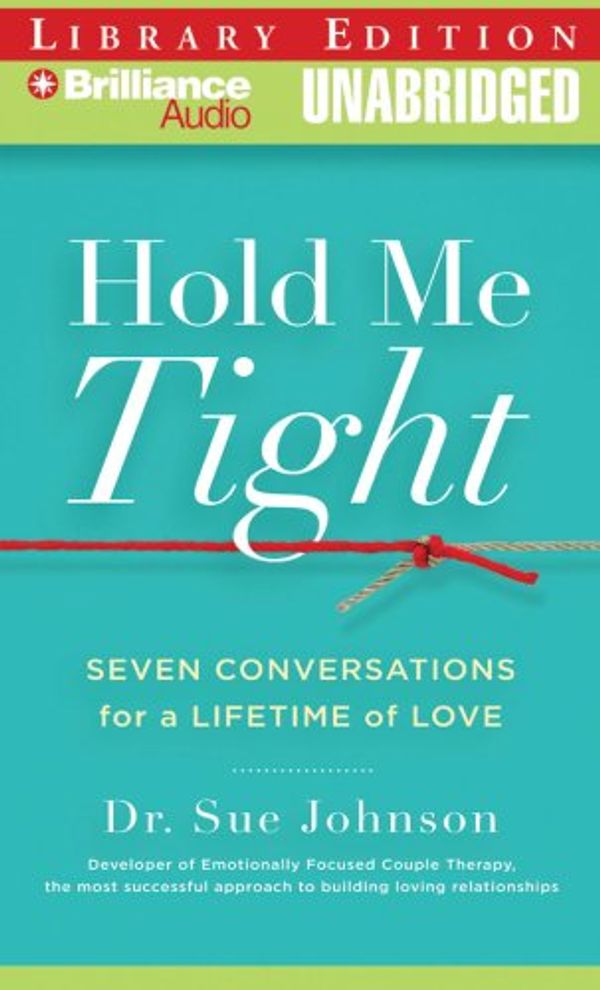 Cover Art for 9781423363644, Hold Me Tight by Sue Johnson