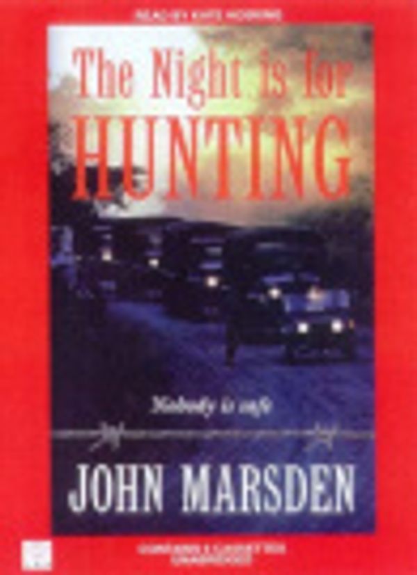 Cover Art for 9780732023744, The Night is for Hunting by John Marsden