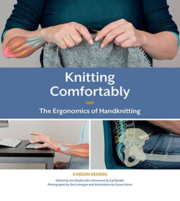 Cover Art for 9780692824900, Knitting Comfortably by Carson Demers