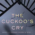 Cover Art for B091JBRX8C, The Cuckoo's Cry by Caroline Overington