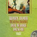 Cover Art for 9783404283484, Der wahre Drache. Die zweiten Chroniken von Fitz dem Weitseher 04 by Robin Hobb