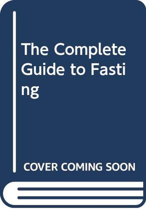 Cover Art for 9788998075545, The Complete Guide to Fasting by Jimmy Moore