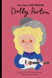 Cover Art for 9781786037596, Dolly Parton (Little People, Big Dreams) by Maria Isabel Sanchez Vegara, Daria Solak