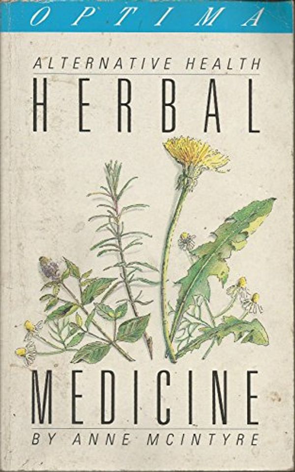 Cover Art for 9780356124292, Herbal Medicine by Anne McIntyre