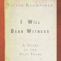 Cover Art for 9780679456964, I Will Bear Witness by Victor Klemperer