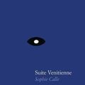 Cover Art for B01M6UGVJ1, [(Sophie Calle - Suite Venitienne)] [Illustrated by Photographer Sophie Calle] published on (May, 2015) by Photographer Sophie Calle