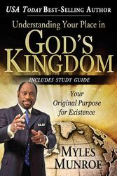 Cover Art for 9780768440652, Understanding Your Place in God's Kingdom by Myles Munroe