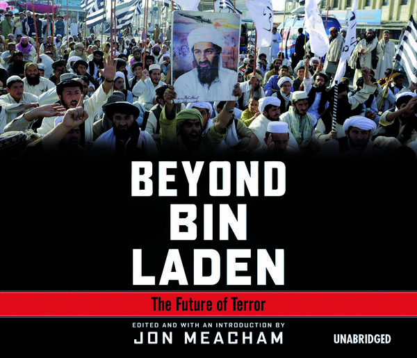 Cover Art for 9781446492703, Beyond Bin Laden by Jon Meacham