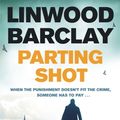 Cover Art for 9781409163930, Parting Shot by Linwood Barclay