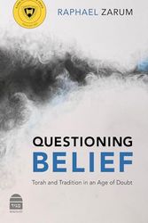 Cover Art for 9781592646197, Questioning Belief: Torah and Tradition in an Age of Doubt by Raphael Zarum