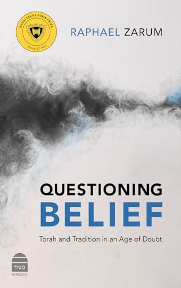 Cover Art for 9781592646197, Questioning Belief: Torah and Tradition in an Age of Doubt by Raphael Zarum