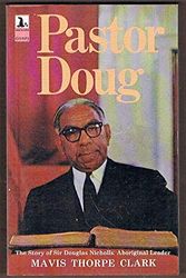 Cover Art for 9780851798905, Pastor Doug: The story of Sir Douglas Nicholls, Aboriginal leader (Seal books) by Mavis Thorpe Clark