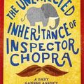 Cover Art for 9781473612266, The Unexpected Inheritance of Inspector Chopra by Vaseem Khan