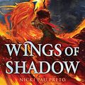 Cover Art for 9781665902403, Wings of Shadow by Nicki Pau Preto