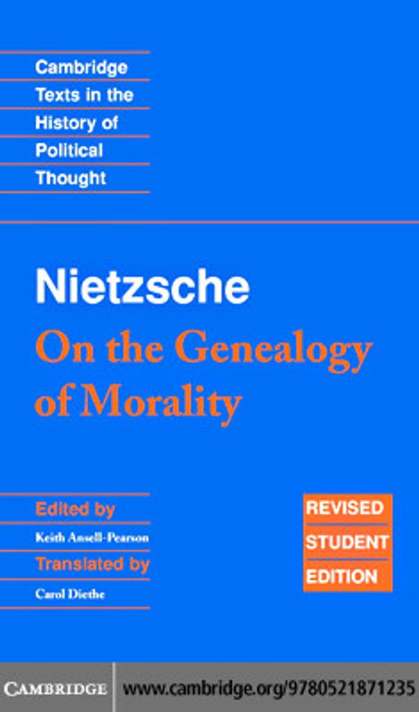 Cover Art for 9780511345869, Nietzsche: 'On the Genealogy of Morality' and Other Writings Student Edition by Friedrich Nietzsche