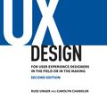 Cover Art for 9780132931694, A Project Guide to UX Design: For user experience designers in the field or in the making by Russ Unger, Carolyn Chandler