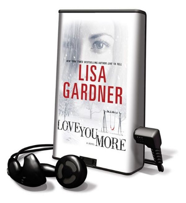 Cover Art for 9781617071409, Love You More by Lisa Gardner
